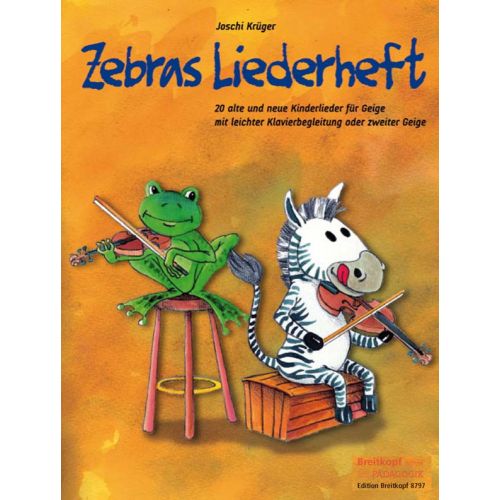 KRUGER JOSCHI - ZEBRAS LIEDERHEFT - VIOLIN, PIANO