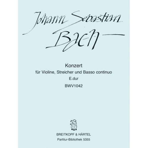  Bach Johann Sebastian - Violinkonzert E-dur Bwv 1042 - Violin, Strings, Basso Continuo