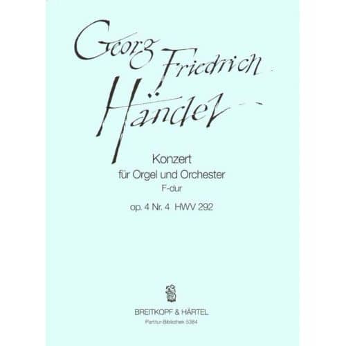 HAENDEL G.F. - ORGELKONZERT F OP. 4/4 HWV 292 - ORGAN, ORCHESTRA