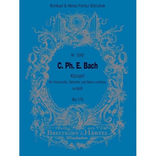 EDITION BREITKOPF BACH C.P.E. - CELLOKONZERT A-MOLL WQ 170 - CELLO, STRINGS, BASSO CONTINUO
