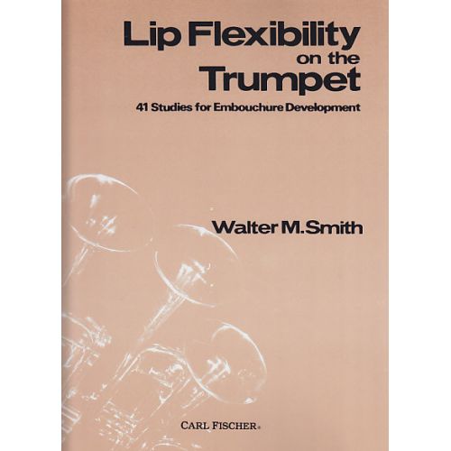 CARL FISCHER SMITH - LIP FLEXIBILITY - TROMPETTE