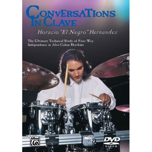 ALFRED PUBLISHING HERNANDEZ HORACIO - CONVERSATIONS IN CLAVE - DRUMS & PERCUSSION