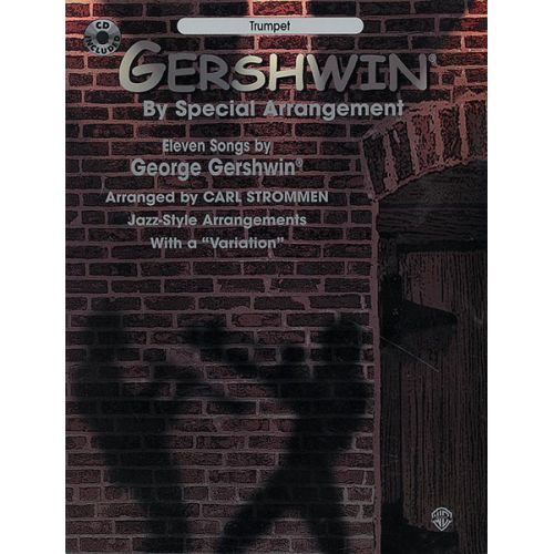 GERSHWIN GEORGE - GERSHWIN BY SPECIAL ARRANGEMENT + CD - TROMBONE AND PIANO