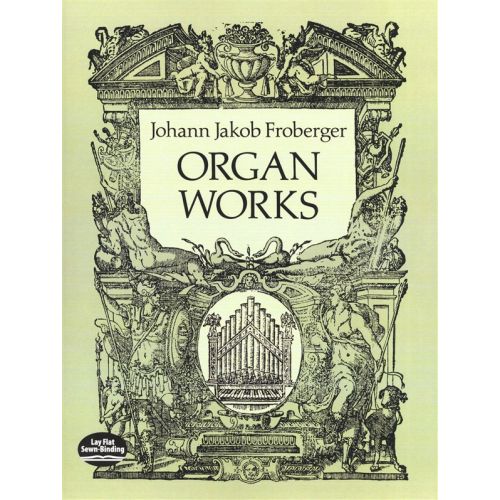 DOVER FROBERGER JOHANN JAKOB ORGAN WORKS - ORGAN