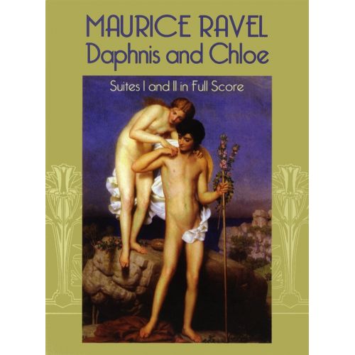 Ravel - Daphnis And Chloe - Suites I And II In Full Score - Orchestra