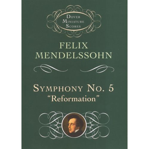 MENDELSSOHN FELIX SYMPHONY NO.5 REFORMATION ORCHESTRA - FULL SCORE