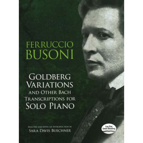 DOVER BACH - GOLDBERG VARIATIONS AND OTHER BACH TRANSCRIPTIONS - PIANO SOLO
