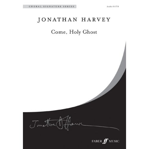 FABER MUSIC HARVEY JONATHAN - COME, HOLY GHOST - CHORAL SIGNATURE SERIES - MIXED VOICES (PER 10 MINIMUM)