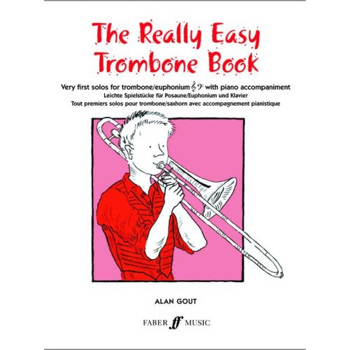 FABER MUSIC GOUT ALAN - REALLY EASY TROMBONE BOOK - TROMBONE AND PIANO 