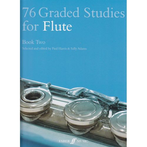 FABER MUSIC HARRIS P./ADAMS S. - 76 GRADED STUDIES VOL. 2 - FLUTE