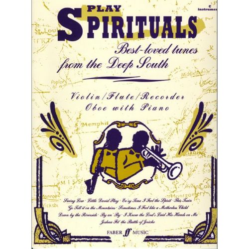 FABER MUSIC GOUT ALAN - PLAY SPIRITUALS - C INSTRUMENTS ET PIANO