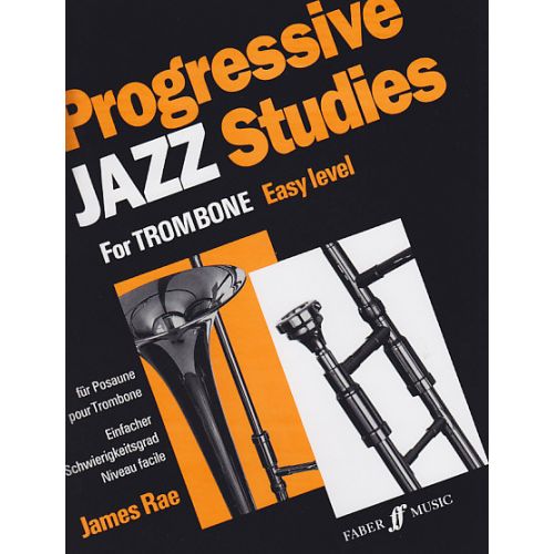 FABER MUSIC RAE JAMES - PROGRESSIVE JAZZ STUDIES 1 - TROMBONE