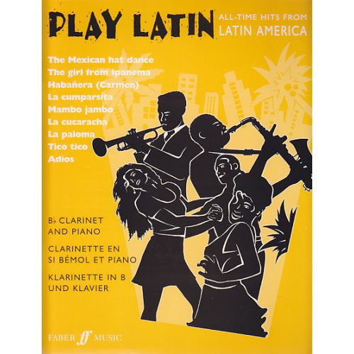 FABER MUSIC Fer Music Play Latin - Clarinette Sib, Piano