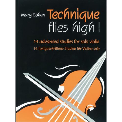 FABER MUSIC COHEN MARY - TECHNIQUE FLIES HIGH! - VIOLIN 