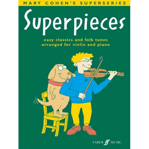 FABER MUSIC COHEN MARY - SUPERPIECES BOOK 2 - VIOLIN AND PIANO