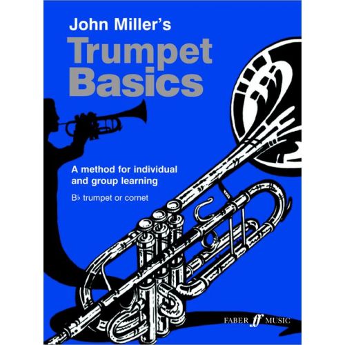 FABER MUSIC Miller John - Trumpet Basics (pupil