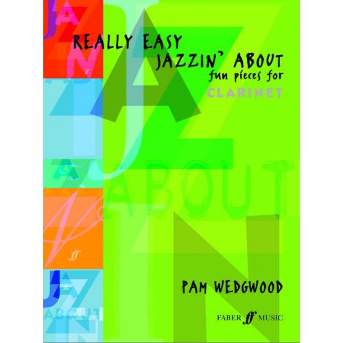 FABER MUSIC WEDGWOOD PAM - REALLY EASY JAZZIN' ABOUT - CLARINET AND PIANO