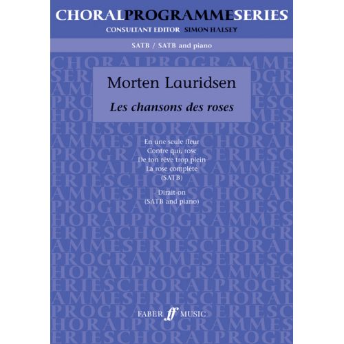  Lauridsen Morten - Chansons Des Roses, Les - Mixed Voices (par 10 Minimum)