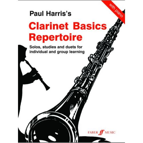 HARRIS PAUL - CLARINET BASICS REPERTOIRE - CLARINET AND PIANO