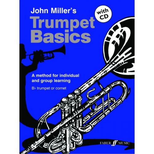 FABER MUSIC Miller John - Trumpet Basics + CD (pupil