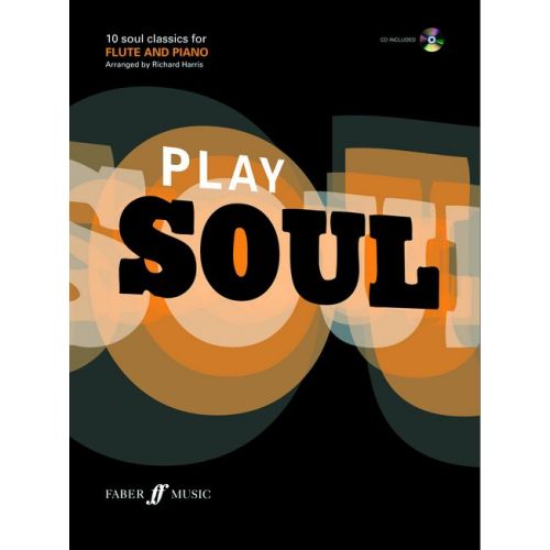 HARRIS RICHARD - PLAY SOUL + CD - FLUTE AND PIANO 