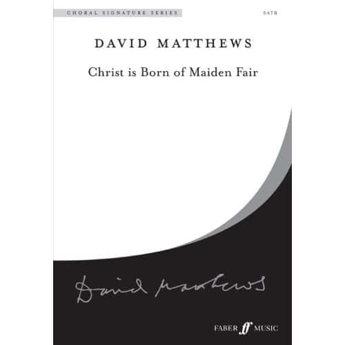  Matthews David - Christ Is Born Of Maiden Fair - Satb (par 10 Minimum)