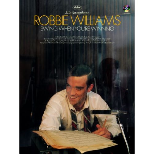 WILLIAMS ROBBIE - SWING WHEN YOU'RE WINNING + CD - SAXOPHONE AND PIANO 