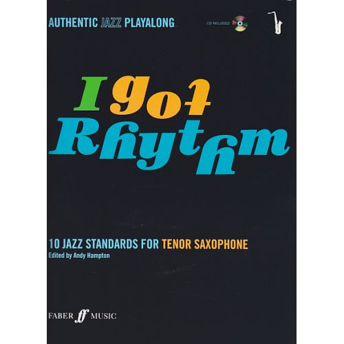 AUTHENTIC JAZZ PLAYALONG - I GOT RYTHM - SAX TENOR + CD