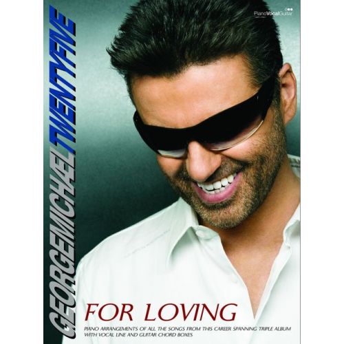 FABER MUSIC MICHAEL GEORGE - TWENTY-FIVE: FOR LOVING - PVG