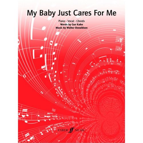 FABER MUSIC KAHN G / DONALDSON W - MY BABY JUST CARES FOR ME - PVG