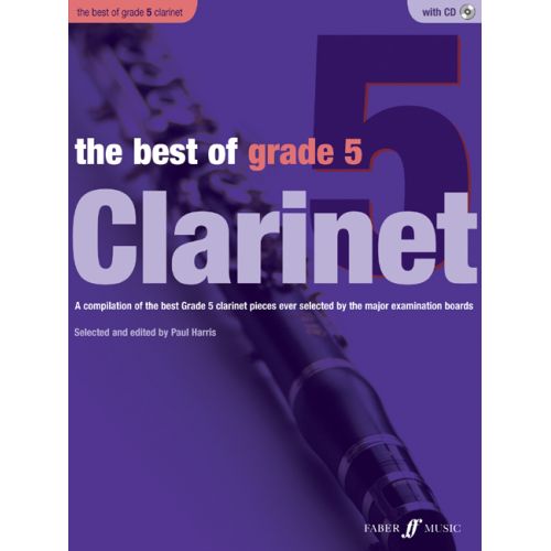 FABER MUSIC HARRIS PAUL - BEST OF GRADE 5 + CD - CLARINET AND PIANO 