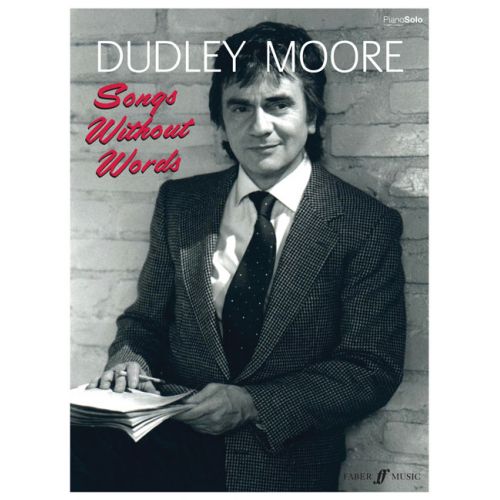 FABER MUSIC MOORE DUDLEY - SONGS WITHOUT WORDS - PVG