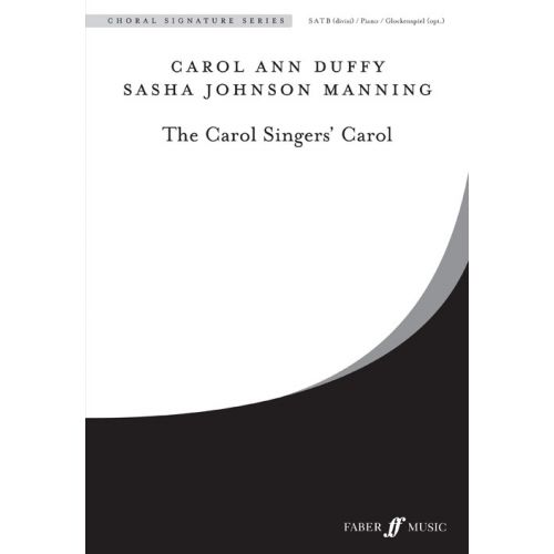 FABER MUSIC DUFFY C & MANNING S - CAROL SINGER'S CAROL - SATB (PER 10 MINIMUM)