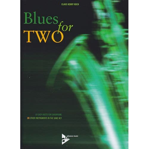 ADVANCE MUSIC CLAUS HENRY KOCH - BLUES FOR TWO - SAX DUO