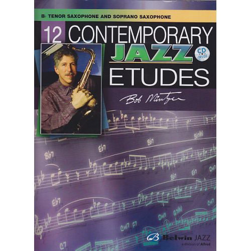 MINTZER BOB - 12 CONTEMPORARY JAZZ ETUDES SAX TENOR AND SOPRANO + CD