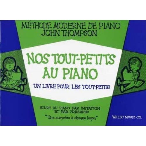 Thompson John - Nos TOUT-petits Au Piano