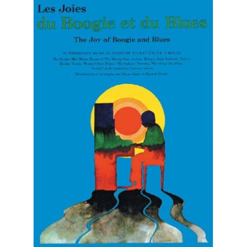 JOIES DU BOOGIE ET DU BLUES VOL.1 (AGAY) - PIANO