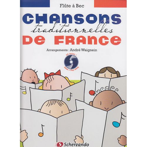 CHANSONS TRADITIONNELLES DE FRANCE - FLUTE A BEC SOPRANO