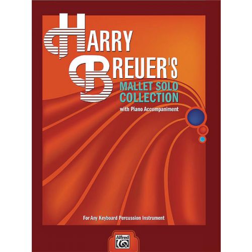 ALFRED PUBLISHING BREUER HARRY - MALLET SOLO COLLECTION - MARIMBA