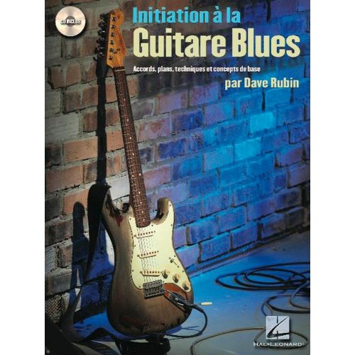 HAL LEONARD RUBIN DAVE - INITIATION A LA GUITARE BLUES + CD