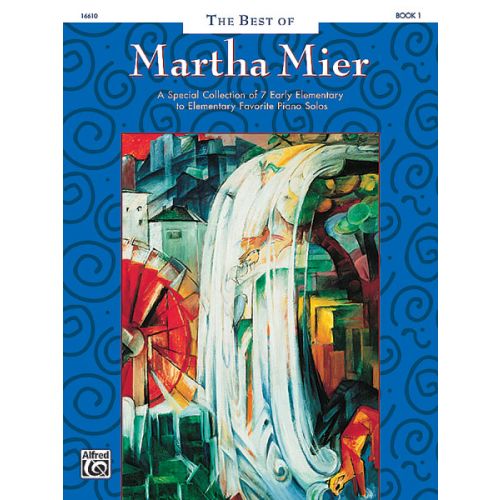 ALFRED PUBLISHING MIER MARTHA - BEST OF BOOK 1 - PIANO
