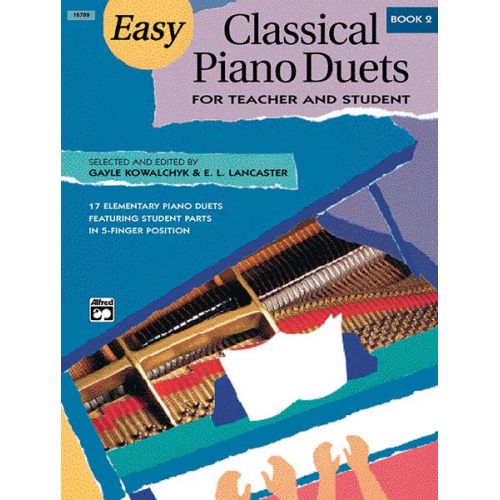 KOWALCHYK AND LANCASTER - EASY CLASSICAL PIANO DUETS BOOK 2 - PIANO DUET