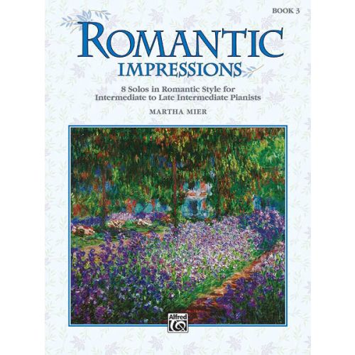 MIER MARTHA - ROMANTIC IMPRESSIONS BOOK 3 - PIANO