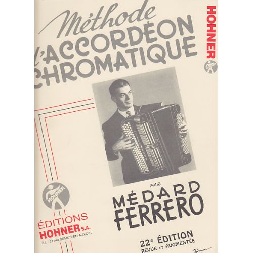 FERRERO MEDARD - METHODE D'ACCORDEON CHROMATIQUE COMPLETE