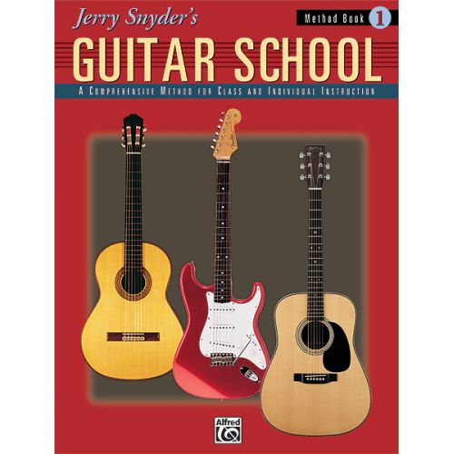 SNYDER JERRY - JERRY SNYDER'S GUITAR SCHOOL 1 BOOK ONLY - GUITAR