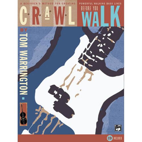 WARRINGTON TOM - CRAWL BEFORE YOU WALK + CD - BASS GUITAR