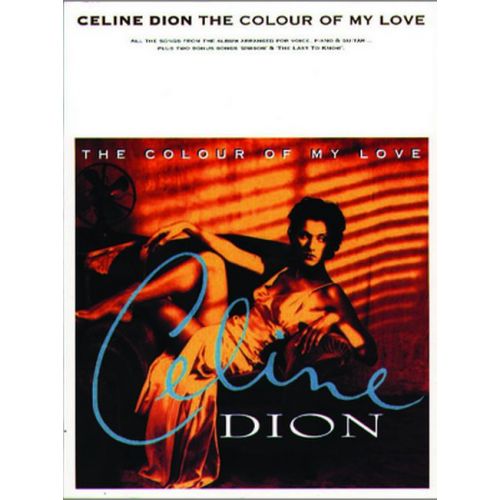 FABER MUSIC DION CELINE - COLOUR OF MY LOVE, THE - PVG