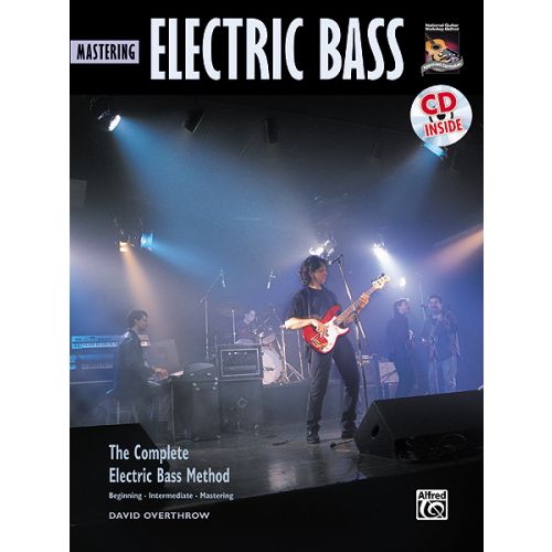 ALFRED PUBLISHING OVERTHROW DAVID - MASTERING ELECTRIC BASS + CD - BASS GUITAR