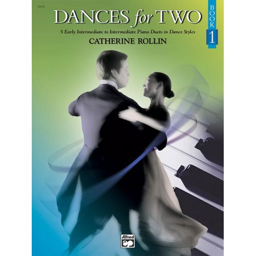 ALFRED PUBLISHING CATHERINE ROLLIN - DANCES FOR TWO, BOOK 1 - PIANO