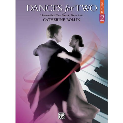 CATHERINE ROLLIN - DANCES FOR TWO, BOOK 2 - PIANO
